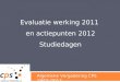 Algemene Vergadering CPS 18/01/2012 Evaluatie werking 2011 en actiepunten 2012 Studiedagen