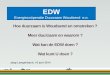 EDW Energiecoöperatie Duurzaam Woudsend e.o. Hoe duurzaam is Woudsend en omstreken ? Meer duurzaam en waarom ? Wat kan de EDW doen ? Wat kunt U doen ?