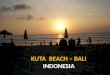 Kuta  Beach – Bali