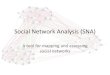Social Network Analysis (SNA)
