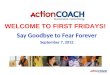 Say Goodbye to Fear Forever!