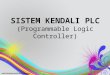 Pengantar Sistem Kendali dengan PLC