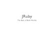 RubyConf Uruguay 2010  - JRuby