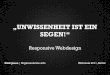 webinale2011_Dirk Jesse:Responsive Web Design oder "Unwissenheit ist ein Segen"