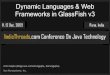 Dynamic Languages & Web Frameworks in GlassFish