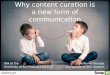 Why content curation is a new form of communication