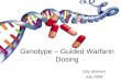 Genotype – Guided Warfarin Dosing