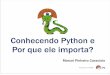Conhencendo Python e por que ela importa?
