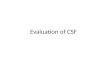 evaluation of csf
