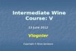 2012 Intermediate Wine Course 5: Viognier