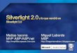 (30/04) TECHnight MSDN - Desarrollo de aplicaciones Silverlight y novedades en Silverlight 3.0