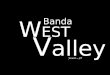 Release Banda West Valley