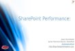 SharePoint Performance - Best Practices from the Field