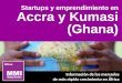 Startups y emprendimiento en Accra y Kumasi, Ghana