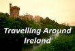 Travelling around ireland