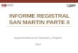 Informe registral san  martin parte ii
