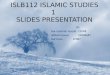 Islb112 islamic studies 1 presentation