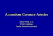 Anomalous Coronary Arteries