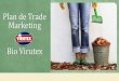 Plan de trade marketing Bio Virutex