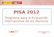 PISA 2012: presentación de resultados