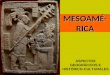 Mesoamérica, aspectos geográficos, históricos y culturales