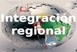 Integracion Regional