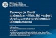 Euroopa ja Eesti majandus: võlakriisi varjust struktuursete probleemide lahendamiseni