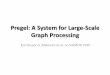 Pregel: Um Sistema de Processamento de Grafos em Larga-Escala