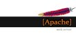 ApachE HTTP Server