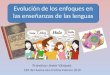 EvolucióN De Los Enfoques En La EnseñAnza De Las Lenguas