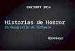 Historias de Horror en Desarrollo de Software