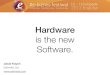#e-biznes festiwal 2012 - Hardware is the new software - o renesansie fizycznych produktów, ale podłączonych do Internetu
