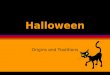 Halloween origins and traditions