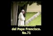 Enseñanzas del papa francisco no.71