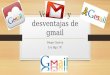 Ventajas y desventajas de gmail