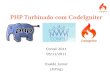 PHP Turbinado com CodeIgniter - Conisli 2011