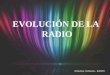 Radio: Evolución (presentación)