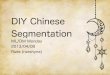 DIY Chinese Segmentation
