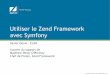 Utiliser le Zend Framework avec Symfony