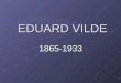 Eduard vilde elu ja looming