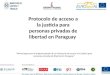 Presentación Protocolo de acceso a la justicia para personas privadas de libertad en Paraguay / Ministerio de Justicia y Trabajo (Paraguay), EUROsociAL