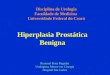 3ª aula teórica de urologia   hiperplasia prostática benigna - prof. rommel