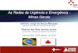 As Redes de Urgência e Emergência - Minas Gerais