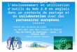 Création de livres électroniques sur l’environnement et utilisation d’outils du Web 2.0 en anglais dans un contexte de partage et de collaboration avec des partenaires européens
