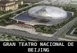 China Teatro Nacional De Beijing