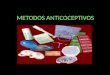 Metodos anticoceptivos[1]