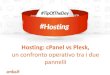 Hosting: cPanel vs Plesk, un confronto operativo tra i due pannelli #TipOfTheDay