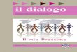 Dialogo 6/11 - Il mio prossimo