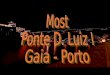 PORTUGAL PONTE D. LUIS