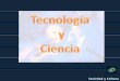 Sociedad y Cultura (Tecnologia- Ciencia)